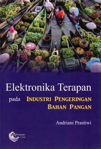 Elektronika terapan pada industri pengerinan bahan pangan