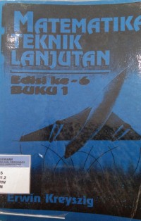 Matematika teknik lanjutan buku 1