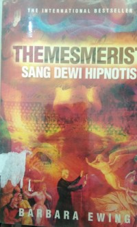 Themesmerist : sang dewi hipnotis