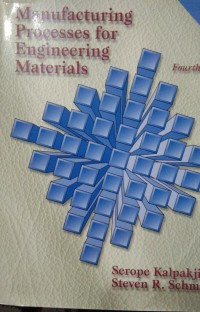 Manufacturing processes for engineering materials