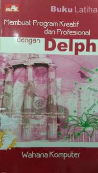 Membuat program kreatif dan profesional dengan delphi