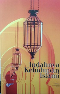 Indahnya kehidupan islami
