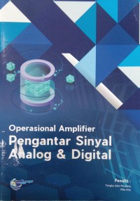 Operasional amplifier pengantar sinyal analog & digital