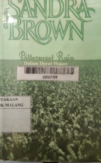 Bittersweet rain : dalam derai hujan
