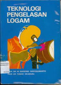 Teknologi pengelasan logam