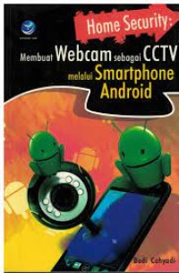 Membuat webcame sebagai CCTV melalui smartphone android